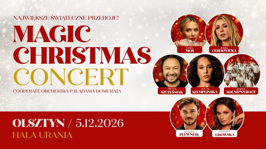 Magic Christmas Concert w grudniu w Hali Urania!