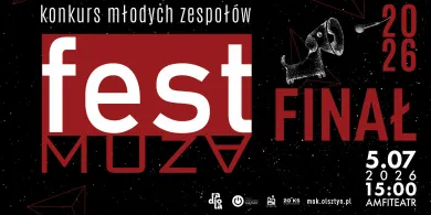 Wielki Finał FEST MUZA 2026 i koncert Spiętego