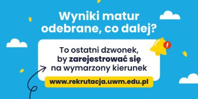 Artykuł: Wyniki matur już są. I co teraz? Sprawdź, jak wygląda rekrutacja na UWM