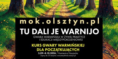 Artykuł: Gwara warmińska dla początkujących. "Tu dali je Warnijo" - język, który łączy pokolenia