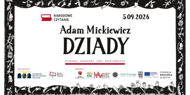 Artykuł: „Dziady” Mickiewicza w trzech odsłonach. Już 5 września Olsztyn dołączy do Narodowego Czytania
