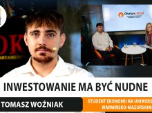 "Nie ufaj influencerom obiecującym szybki zysk. Inwestycje mają być nudne." Inwestor Tomasz Woźniak o tym, gdzie lokować środki [WIDEO]