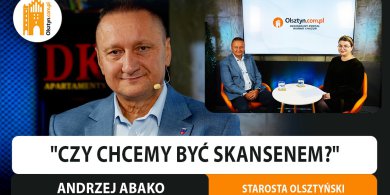 Artykuł: „Czy chcemy być skansenem?”. Starosta Andrzej Abako o inwestycjach, pieniądzach i sporze z Olsztynem [WIDEO]