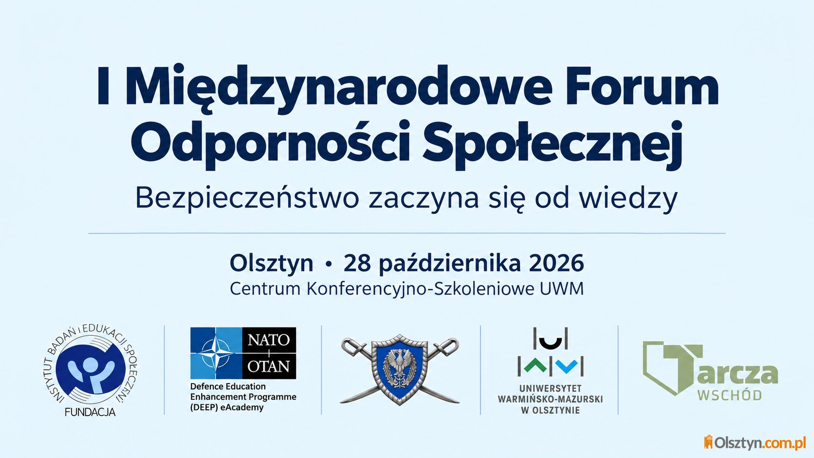 Bezpieczeństwo zaczyna się od wiedzy. W Olsztynie odbędzie I Międzynarodowe Forum Odporności Społecznej