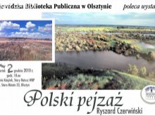 Polski pejzaż w fotografiach Ryszarda Czerwińskiego