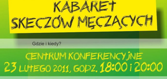 Artykuł: ''Kabaret Skeczów Męczących'' wystąpi w Olsztynie