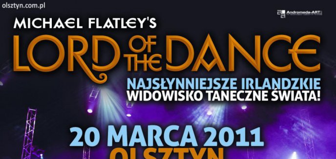 Lord Of The Dance po raz pierwszy w Olsztynie!