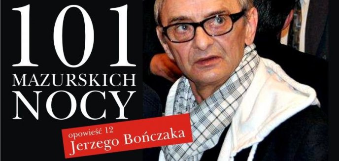 101 Opowieści Mazurskich Nocy - Jerzy Bończak