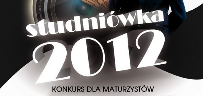 Trwa konkurs - Szalona studniówka 2012!