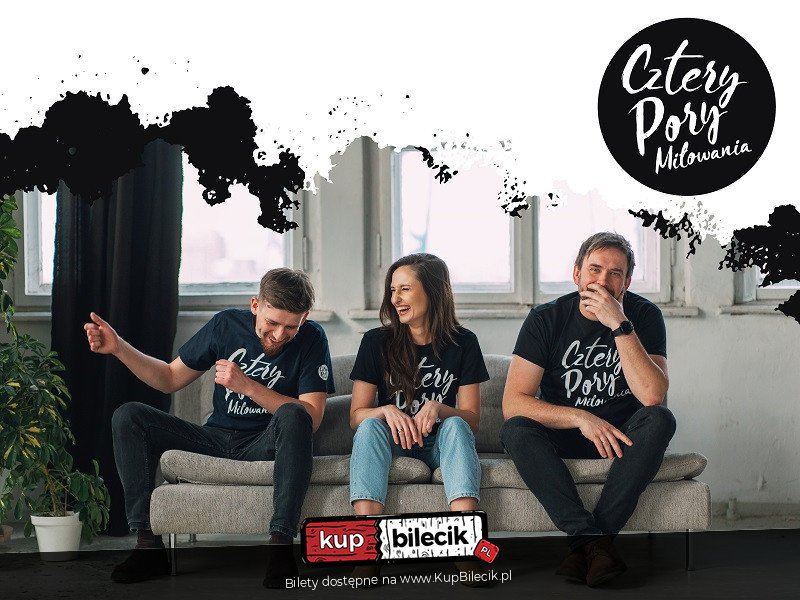 Cztery Pory Miłowania w pełnym programie koncertowym - Olsztyn
