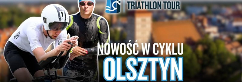 Zawody Garmin Triathlon Tour Olsztyn 2026 - Olsztyn