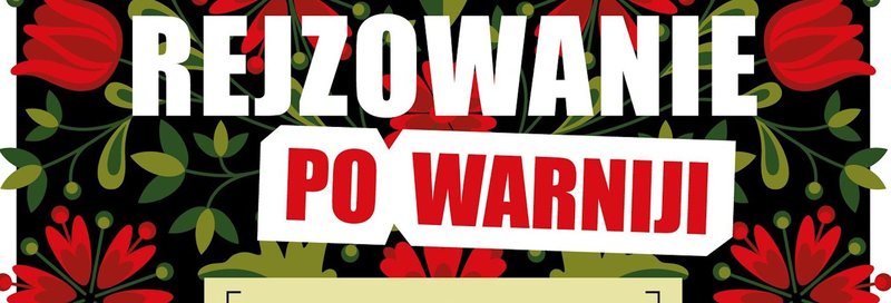 Rejzowanie PO Warniji Lidzbark Warmiński 2026 - Lidzbark Warmiński