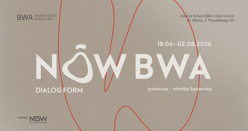 NÓW w BWA. Dialog Form - Olsztyn