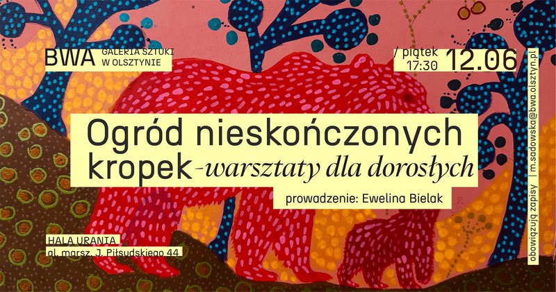 Razem w Sztuce: Ogród nieskończonych kropek (warsztaty dla dorosłych) - Olsztyn