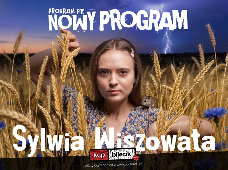 Stand-up: Sylwia Wiszowata - Program pt. "Nowy program" - Olsztyn