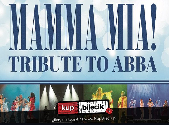Mamma MIA - Najpopularniejszy spektakl muzyczny ostatniej dekady! - Pasłęk