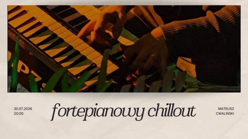 Fortepianowy chillout | Mateusz Cwaliński - Olsztyn