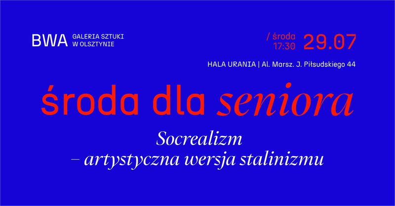 Wykład: Socrealizm – artystyczna wersja stalinizmu - Olsztyn