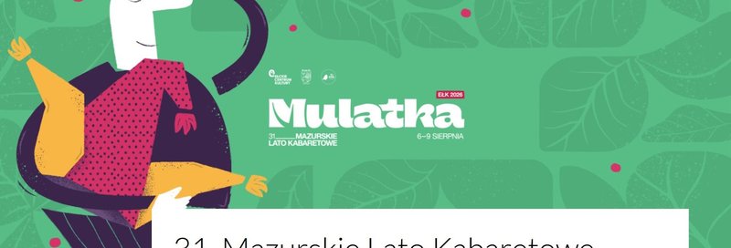Mazurskie Lato Kabaretowe Mulatka Ełk 2026 - Ełk