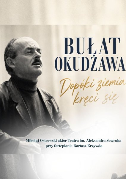 Bułat Okudżawa - Dopóki ziemia kręci się - Olsztyn