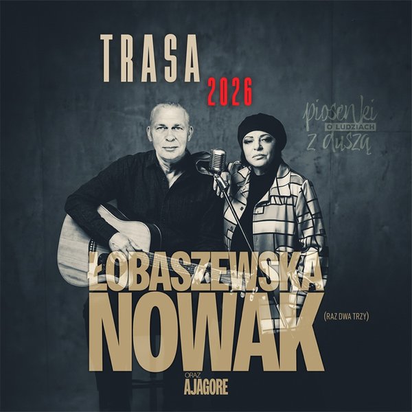 Łobaszewska & Nowak (Raz Dwa Trzy) - Piosenki o ludziach z duszą - Olsztyn