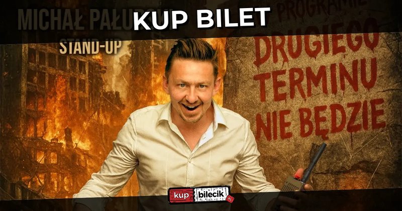 Stand-up: Michał Pałubski - Stand-up Olsztyn | Michał Pałubski w programie "Drugiego terminu nie będzie" - Olsztyn
