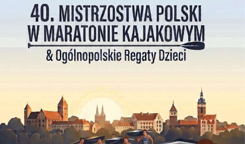 Mistrzostwa Polski w Maratonie Kajakowym i Ogólnopolskie Regaty Dzieci - Olsztyn