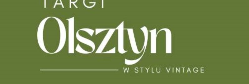 Targi Olsztyn w stylu vintage - Olsztyn