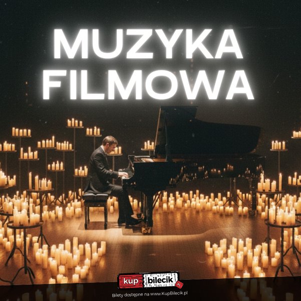 Muzyka Filmowa Przy Świecach - Muzyka filmowa: kwartet smyczkowy w blasku tysiąca świec - Bartoszyce