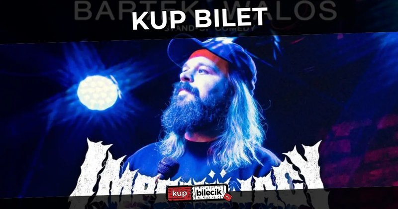 Bartek Walos - Stand-up: Imponujący Regres - Elbląg