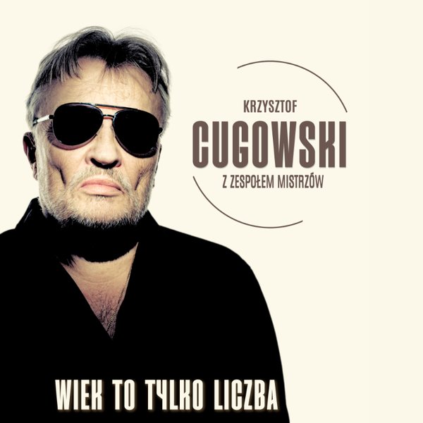Krzysztof Cugowski - Wiek to tylko liczba - Elbląg