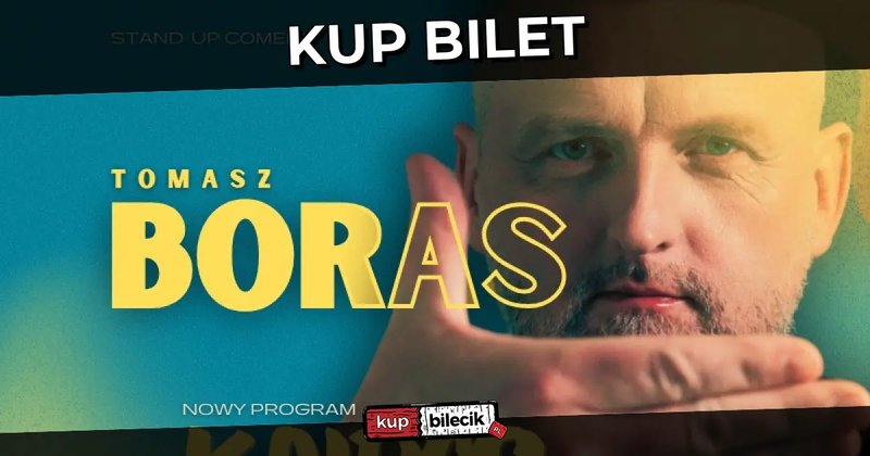 Stand-up: Tomasz Boras - hypeart.group zaprasza: Tomasz Boras w programie "Kairos" - Giżycko