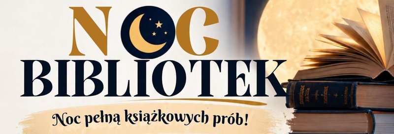 Noc Bibliotek – NOC Pełna Książkowych Prób! Gołdap 2026 - Gołdap
