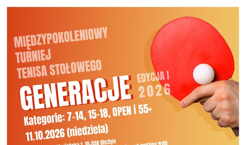Międzypokoleniowy Turniej Tenisa Stołowego „Generacje” 2026 - Olsztyn