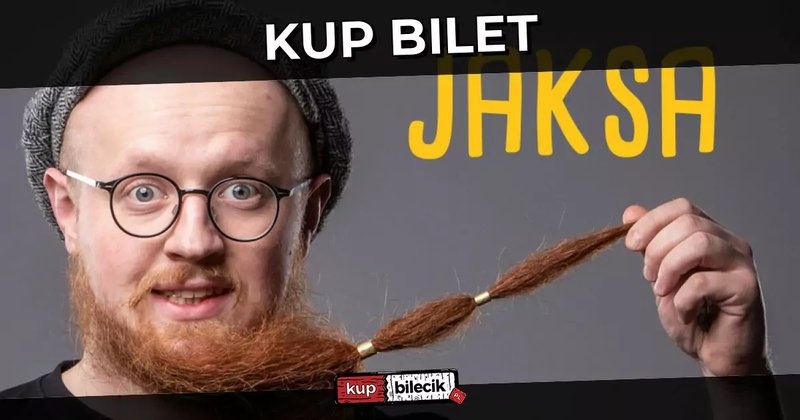 Stand-up: Arkadiusz Jaksa Jakszewicz - Program pt. "Warto rozmawiać, Andrzej" - Olsztyn