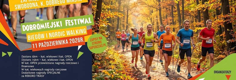 Dobromiejski Festiwal Biegów i Nordic Walking - Swobodna k. Dobrego Miasta 2026 - Swobodna