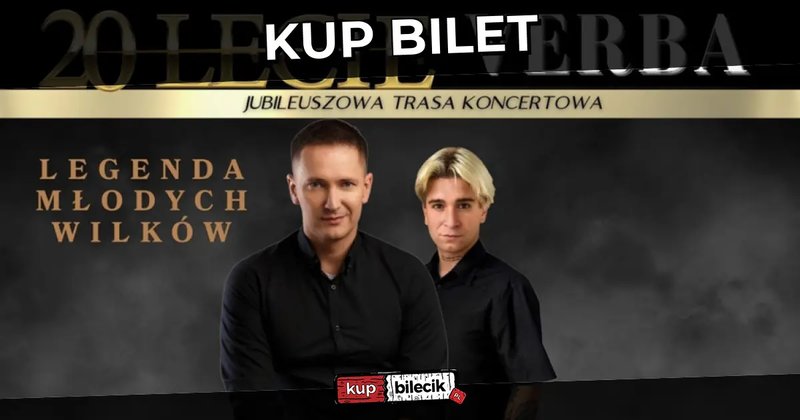 Verba - Legenda Młodych Wilków Koncert Jubileuszowy - Szczytno