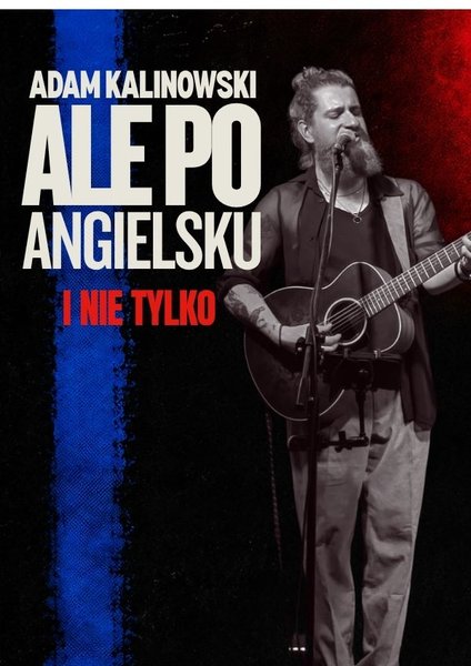 Adam Kalinowski - ale po angielsku i nie tylko - Elbląg