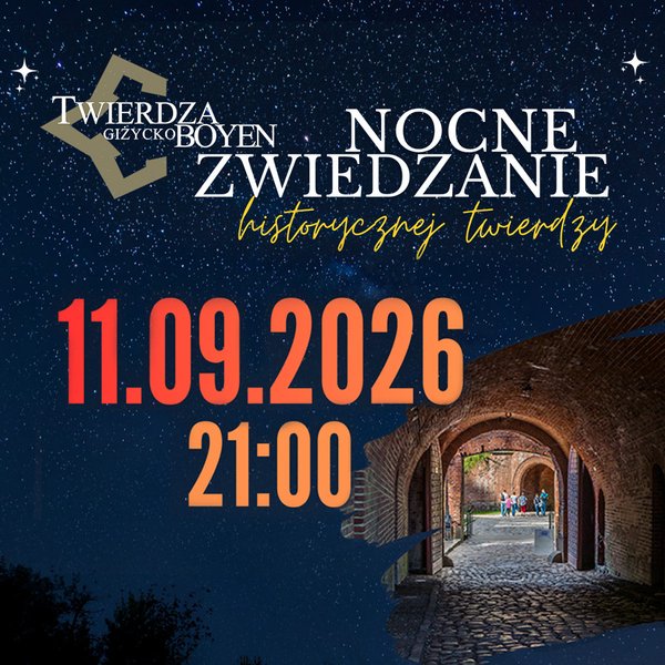 Nocne Zwiedzanie Twierdzy Boyen - Giżycko