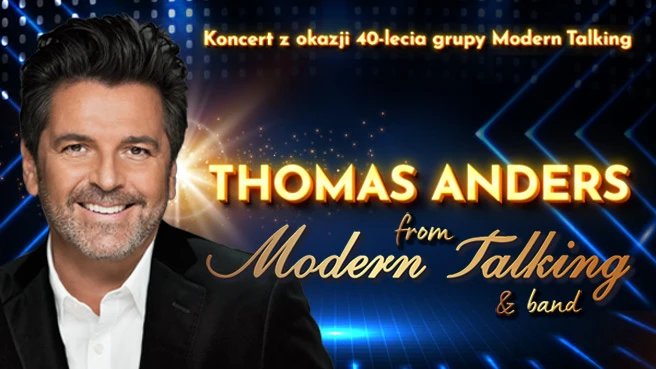 Thomas Anders from Modern Talking & Band - 40-lecie Modern Talking - Olsztyn