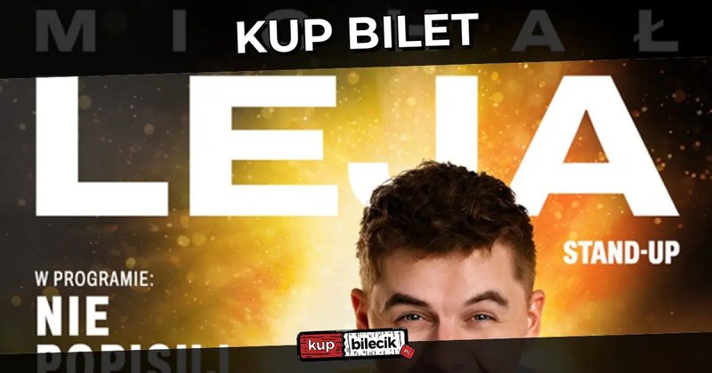 Michał Leja Stand-up - Nie popisuj się! - Elbląg