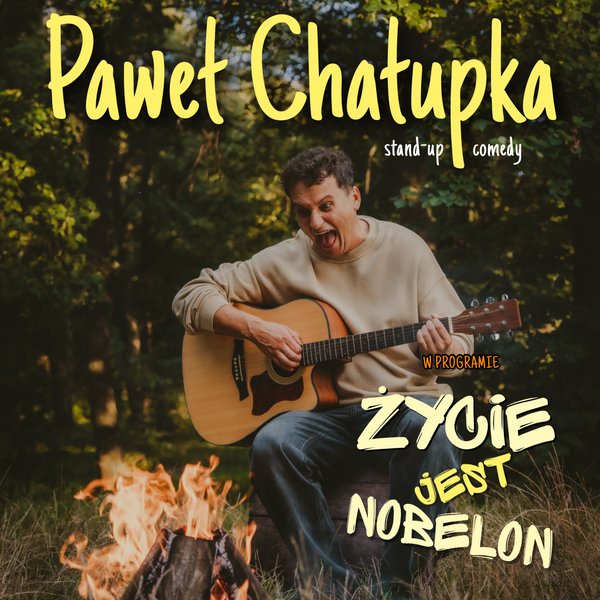Paweł Chałupka - nowy program: Życie jest nobelon - Nowe Miasto Lubawskie