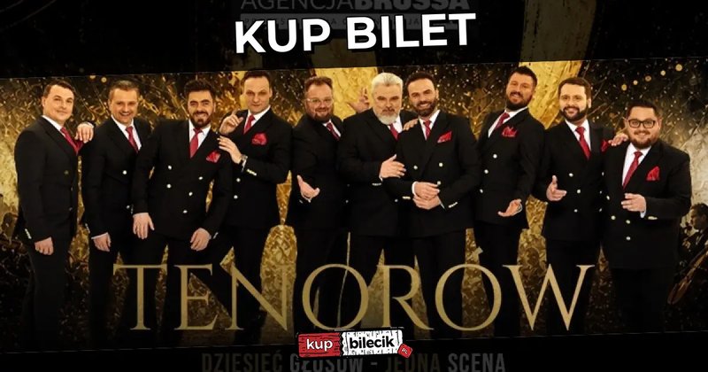 10 Tenorów - 10 głosów - jedna scena - Olsztyn
