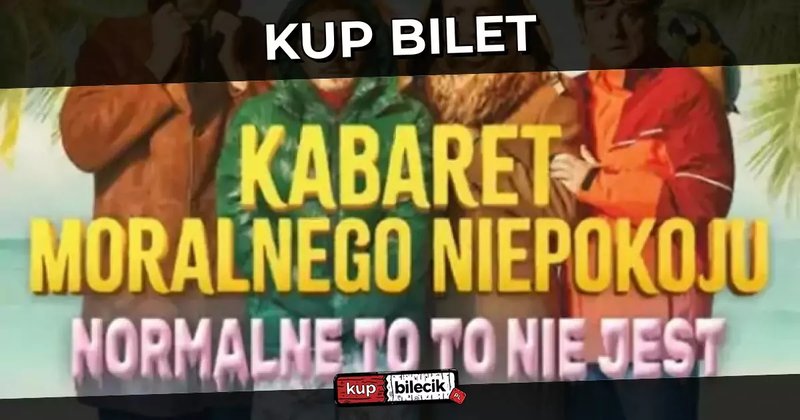 Kabaret Moralnego Niepokoju "100 Procent" - Olsztyn