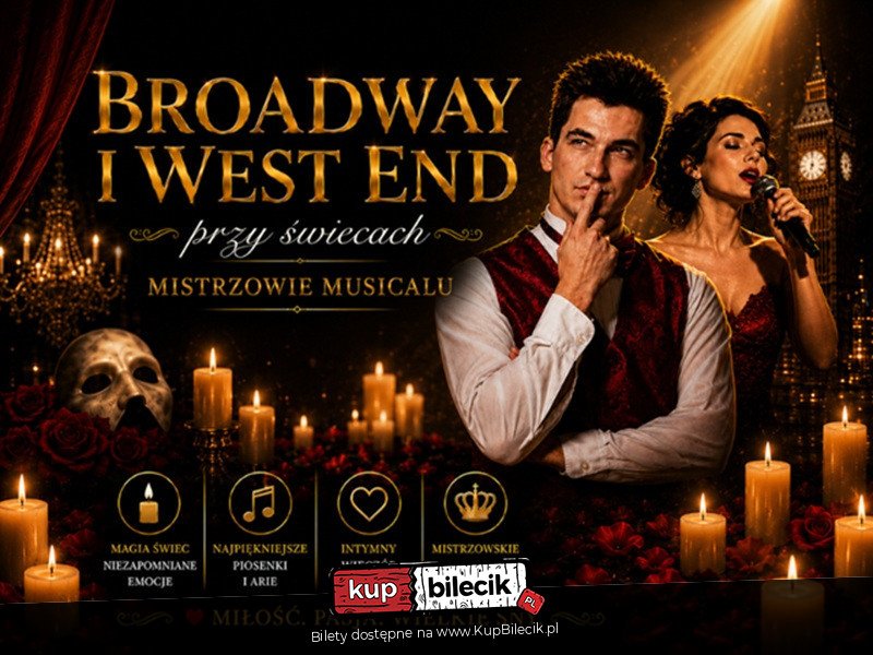 Broadway i West End przy świecach – Mistrzowie Musicalu - Recital z utworami z musicalu "Upiór w Operze" - Olsztyn